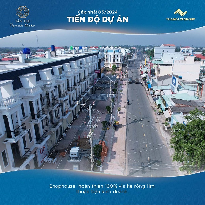 tien do du an tan tru riverside market thang 3 nam 2024